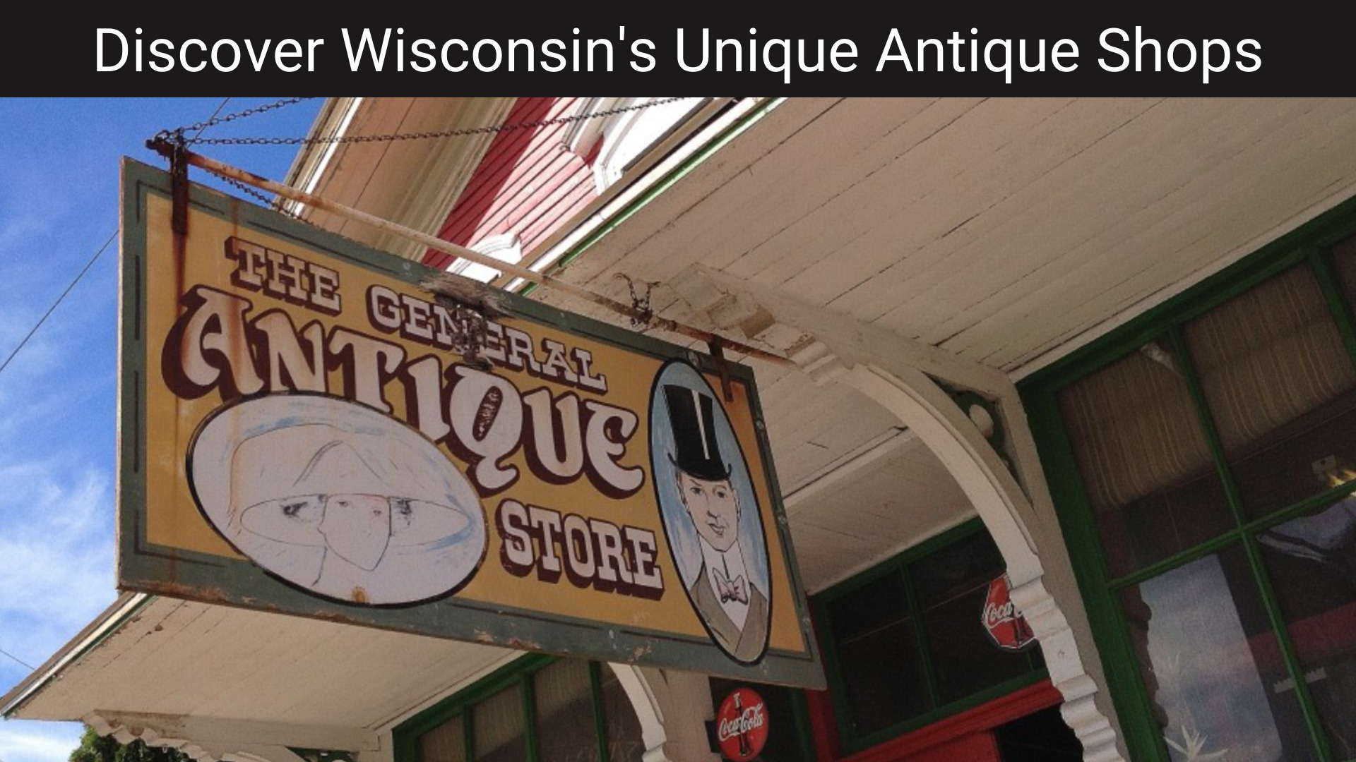 Wisconsin Antique Adventures | Shops-Shows-Events-FleaMarket